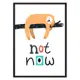 Постер Дом Корлеоне Ленивец "Not now" 07-0591-30x40, 30x40 см