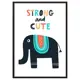 Постер Дом Корлеоне Слон "Strong & cute" 07-0647-21x30, 21x30 см